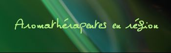 AROMATHERAPEUTE EN REGION